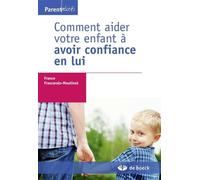 Comment aider votre enfant à avoir confiance en lui