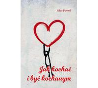 Comment aimer et être aimé John Powell (Buch auf Polnisch)