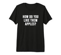 Comment Aimez-Vous Les Pommes ? T-Shirt Haut de Gamme