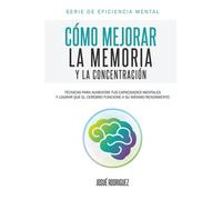 Comment améliorer la mémoire et la concentration