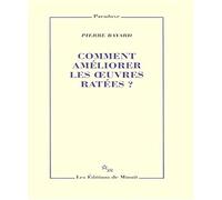 Comment améliorer les oeuvres ratées ?