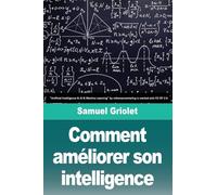 Comment améliorer son intelligence