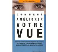 Comment améliorer votre vue David de Angelis (Auteur), Eulalie Steens (Traduction)