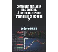 COMMENT ANALYSER DES ACTIONS À DIVIDENDES POUR S’ENRICHIR EN BOURSE ?