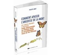Comment apaiser l'angoisse de la mort Philippe Annet (Auteur)