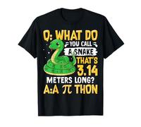 Comment Appelez-Vous Un Serpent de 3,14 mètres de Long A Pi Thon T-Shirt
