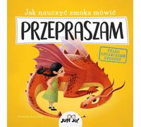 Comment apprendre à un dragon à dire MERCI Anna Lang (illustr.) (Buch auf Polnisch)