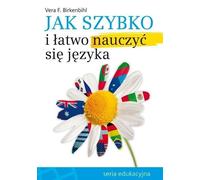 Comment apprendre une langue rapidement et facilement Vera F. Birkenbihl (Buch auf Polnisch)