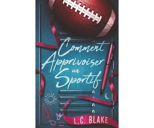 Comment apprivoiser un sportif