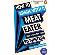 Comment argumenter avec un mangeur de viande (et gagner à tous les coups)