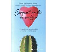 Comment arrêter de souffrir