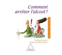 Comment arrêter l'alcool ? - Pierluigi Graziani - Odile Jacob - broché - Guide