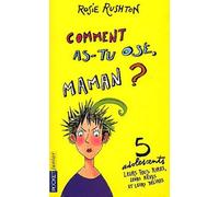 Comment as-tu osé Maman ?