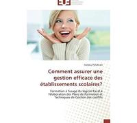 Comment Assurer Une Gestion Efficace Des Établissements Scolaires?