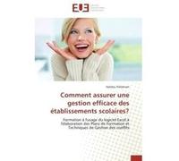 Comment assurer une gestion efficace des établissements scolaires? Halidou Pafadnam (Auteur)
