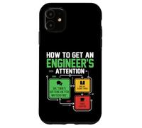 Comment Attirer l'attention d'un ingénieur Blague drôle d'ingénieur Coque pour iPhone 11
