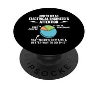 Comment Attirer l'attention d'un ingénieur électricien - Ingénierie PopSockets PopGrip Adhésif