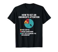 Comment Attirer l'attention d'un ingénieur - Ingénieur mécanique T-Shirt