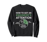 Comment attirer l'attention d'un ingénieur programmeur informatique drôle Sweatshirt