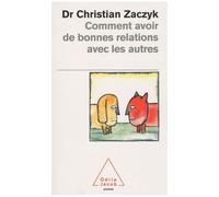 Comment Avoir De Bonnes Relations Avec Les Autres