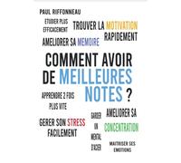 Comment avoir de meilleures notes ?
