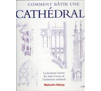 Comment bâtir une cathédrale