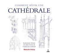 Comment bâtir une cathédrale - Malcolm Hislop - Dervy-Livres - cartonné - Beau livre