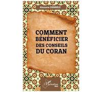 Comment Bénéficier Des Conseils Du Coran