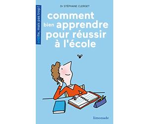 Comment bien apprendre pour réussir à l'école