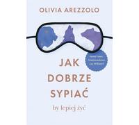 Comment bien dormir pour mieux vivre - Olivia Arezzolo (Buch auf Polnisch)