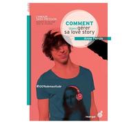 Comment (bien) gérer sa love story