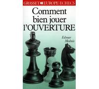 Comment bien jouer l'ouverture - Edmar Mednis - Grasset - Livre