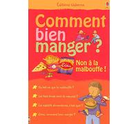 COMMENT BIEN MANGER - NON A LA MALBOUFFE