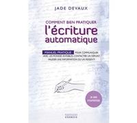 Comment bien pratiquer l'écriture automatique