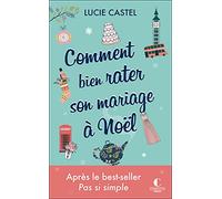 Comment Bien Rater Son Mariage À Noël