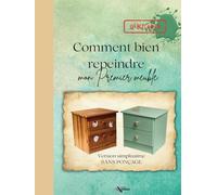 Comment bien repeindre mon premier meuble