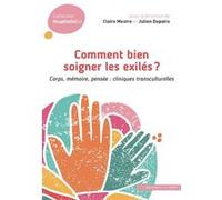 Comment bien soigner les exilés ? Julien Depaire (Auteur)