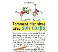 Comment bien vivre avec son corps