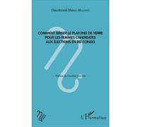 Comment Briser Le Plafond De Verre Pour Les Femmes Candidates Aux Élections En Rd Congo
