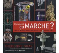 Comment Ça Marche ? - Les Objets Du Quotidien Passés Au Peigne Fin