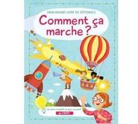 Comment ça marche ? Mon grand livre de réponses Collectif (Auteur)