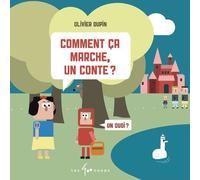 Comment ça marche, un conte? - Olivier Dupin - 400 Coups Eds Les - cartonné - Contes et légendes jeunesse