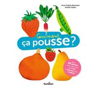 Comment ça pousse ? - Anne-Sophie Baumann - Tourbillon - cartonné - Document jeunesse