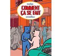 Comment ça se fait - Nadja - Cornelius Eds - broché - Bande dessinée