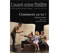 Comment ça va ? Bimensuel, 1 Juillet 2019 - Stéphane Guérin - L'avant-Scene Theatre - broché - Revue