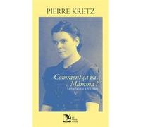 Comment ça va Màmma ? Pierre Kretz (Auteur)