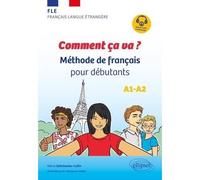 Comment ça va Méthode de français pour débutants A1-A2