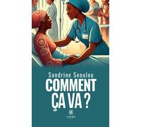 Comment ça va ? - Sandrine Seoulou - Le Lys Bleu - broché - Témoignage