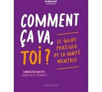 Comment ça va, toi ? – Le guide pratique de la santé mentale – Larousse