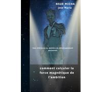 comment calculer la force magnetique de l'ambition